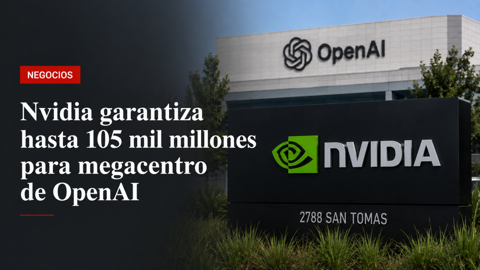 Nvidia garantiza hasta 105 mil millones para megacentro de OpenAI