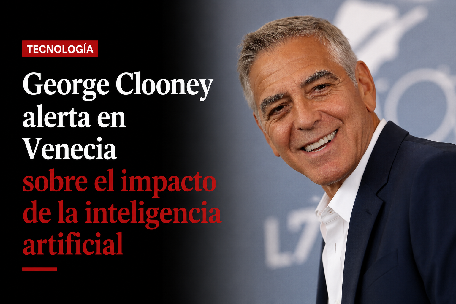 George Clooney alerta en Venecia sobre el impacto de la inteligencia artificial