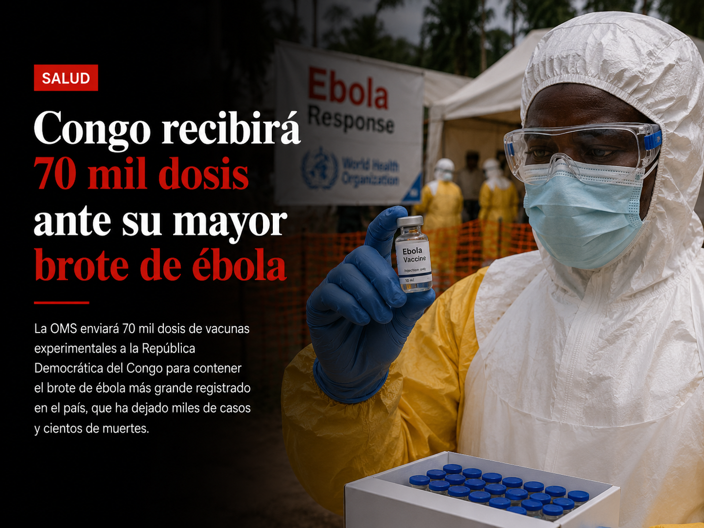 Congo recibirá 70 mil dosis ante su mayor brote de ébola.