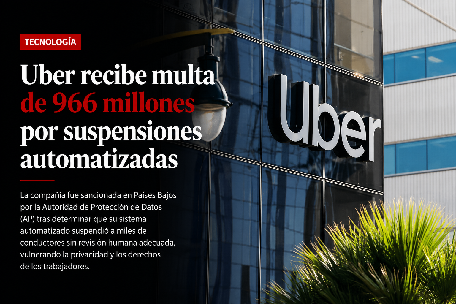 Uber recibe multa de 966 millones por suspensiones automatizadas