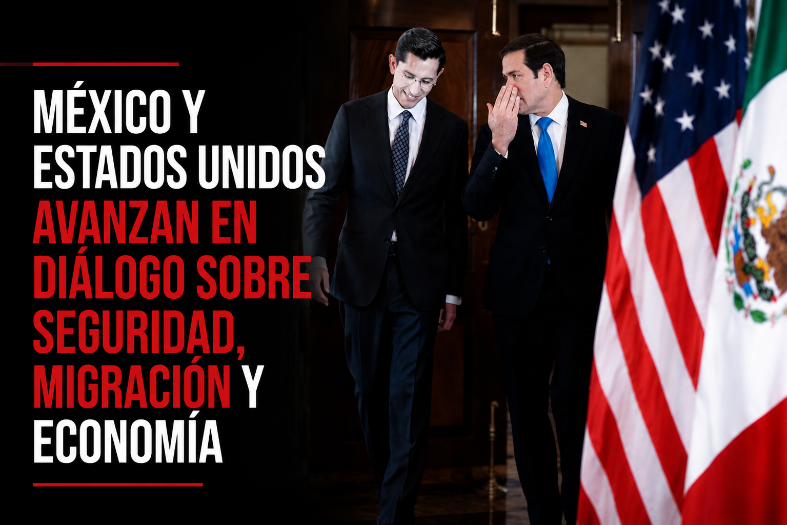 México y Estados Unidos avanzan en diálogo sobre seguridad, migración y economía